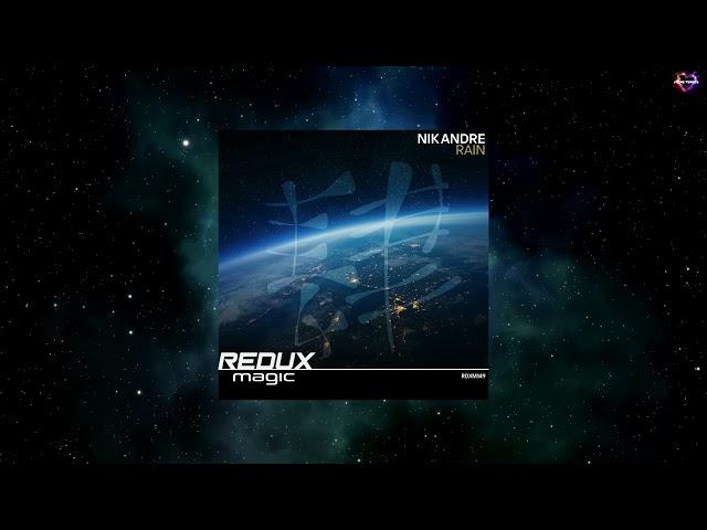 Nik Andre - Rain (Extended Mix) [REDUX MAGIC]