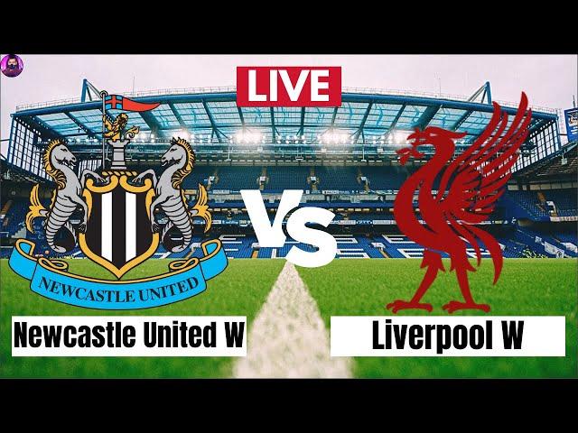 LIVE Newcastle United Women vs Liverpool Women | Women's League Cup 2024 Live Football Match