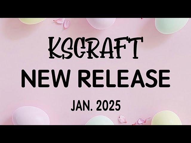 KSCRAFT New Release Jan. 2025