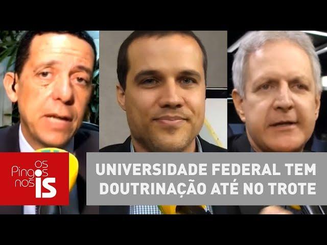 Debate: Universidade federal tem doutrinação até no trote