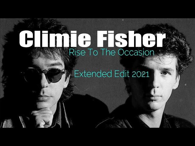 Climie Fisher "Rise to The Occasion" Extended Edit 2021