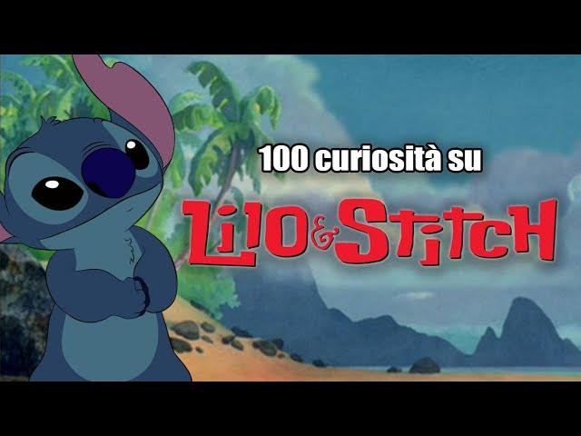 100 curiosità su Lilo & Stitch - Disney