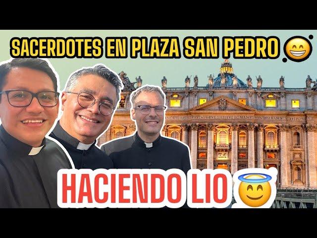 HACIENDO LIO EN PLAZA SAN PEDRO EN ROMA.     ( II PARTE )