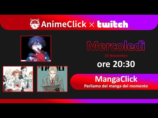 MangaClick: Parliamo dei manga del momento | Animeclick live