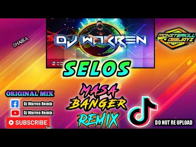 Selos -  Masa Banger Remix (DjWarren Original Mix)