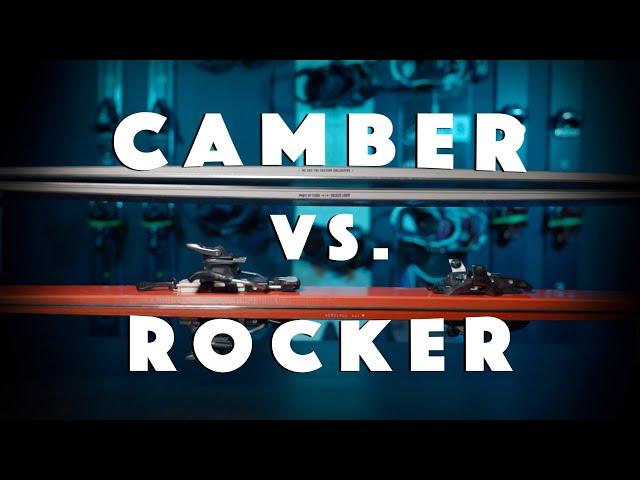 What's the best Ski Profile for YOU? Camber Vs Rocker