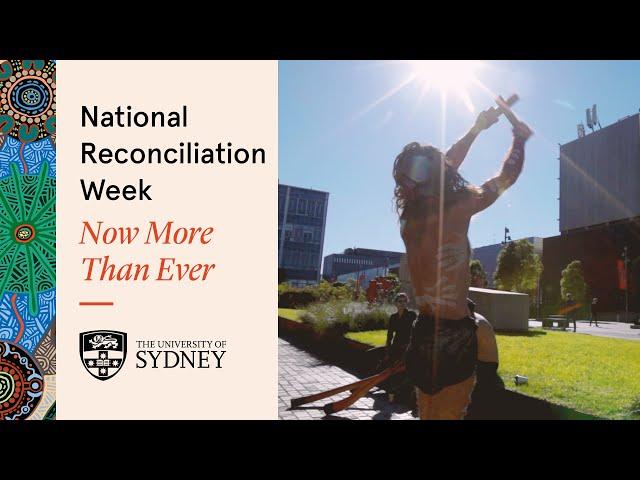 National Reconciliation Week: Now More Than Ever.