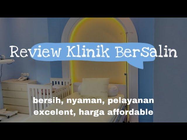 REVIEW KLINIK BERSALIN KEHAMILAN SEHAT PRIME ALSUT (Alam Sutera)