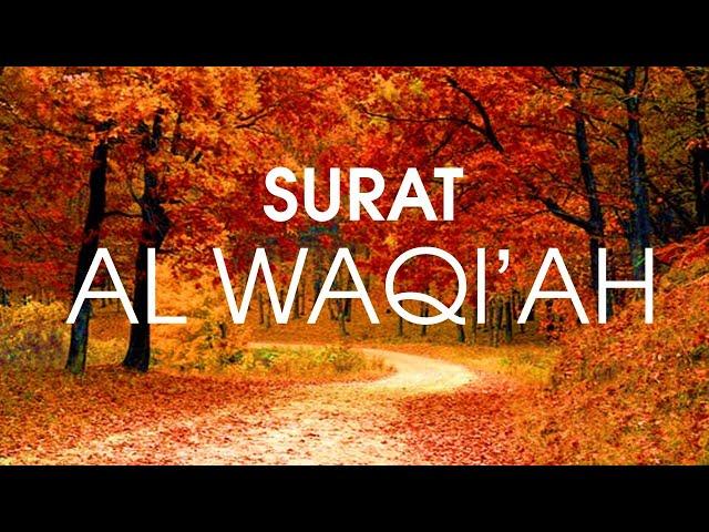 Surat AL WAQI'AH 11X  (Arab, Latin & Terjemahan) - Al Quran Merdu Surah Al Waqiah diulang 11 kali