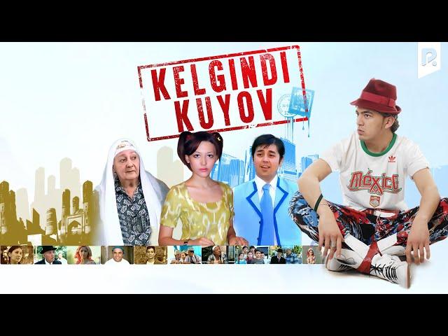 Kelgindi kuyov (o'zbek film) | Келгинди куёв (узбекфильм)