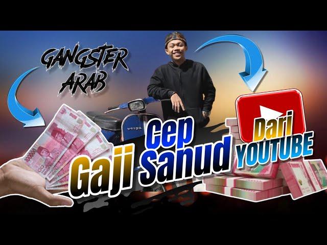 ⬆️ Gaji Gangster Arab Dari Youtube Terbaru️Cep Sanud #gajiyoutuberpemulaterbaru #gajiyoutuber #gaji