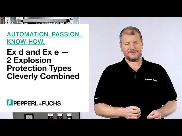 Simply Explained: Ex d and Ex e—2 Explosion Protection Types Cleverly Combined