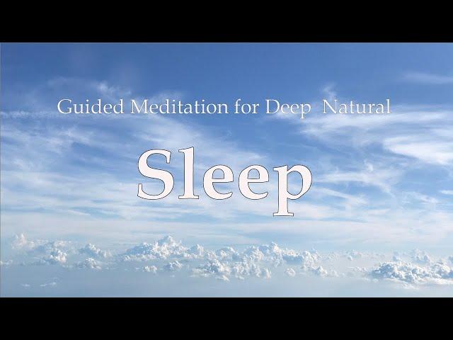 Sleep - Guided Meditation for Deep Peaceful Natural Rest