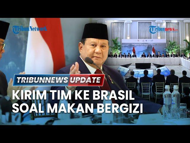  LIVE: Presiden Prabowo Bakal Kirim Tim ke Brasil untuk Pelajari Program Makan Bergizi