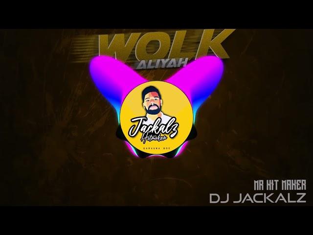 DJ JACKALZ - WOLK X ALIYAH (ZOUK 2022)