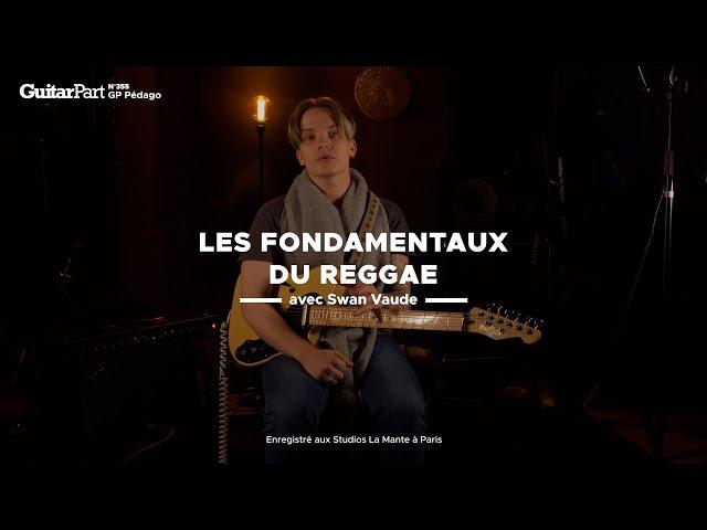 Les fondamentaux du Reggae - Swan Vaude - Guitar Part 355