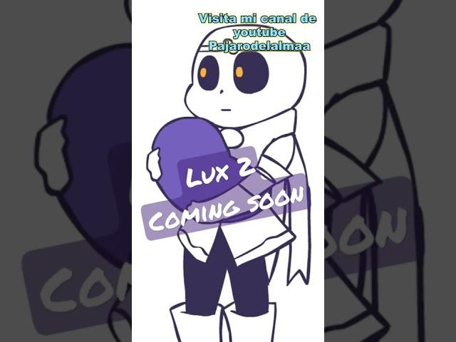 Lux 2 coming soon #Underverse #crosssans #CrossXDream