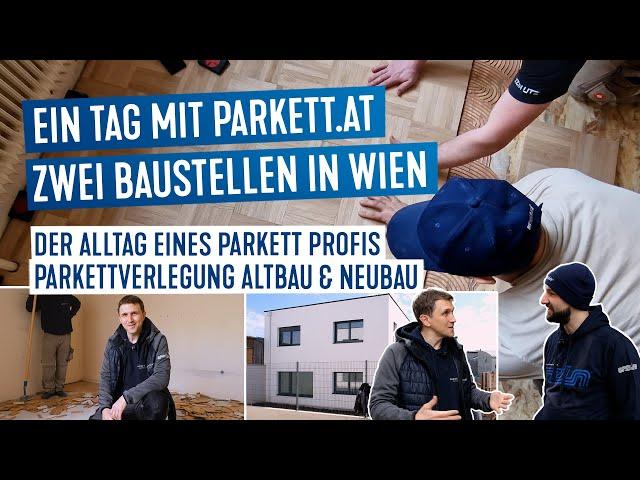  Ein Tag im Leben eines Parkett-Profis: Alt- vs. Neubau in Wien | UZIN-Produkte in Aktion