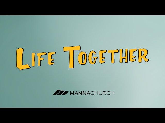 Life Together // Part 1 // Jefferson Bullock