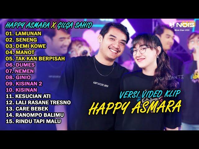 HAPPY ASMARA Feat. GILGA SAHID FULL ALBUM TERBARU 2024 | LAMUNAN, SENENG, DEMI KOWE