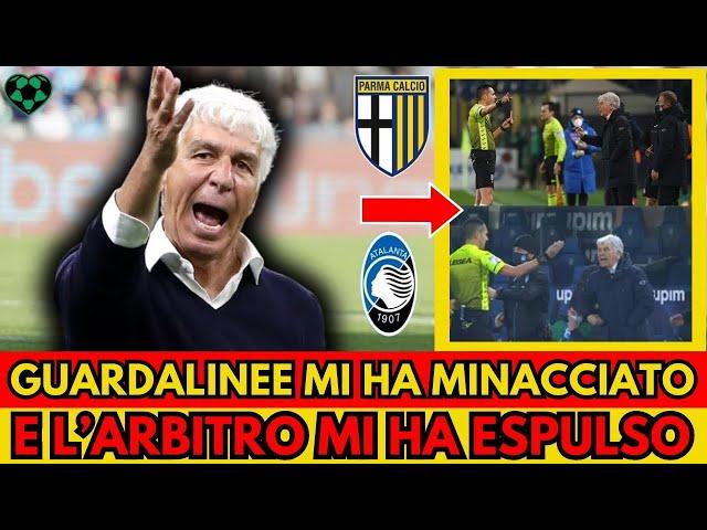 GASPERINI SHOCK: "il quarto uomo mi ha istigato e minacciato, poi l'arbitro mi ha espulso!" ATALANTA