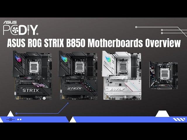 ROG STRIX B850 Motherboards Overview