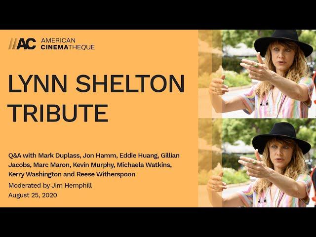 Lynn Shelton Tribute