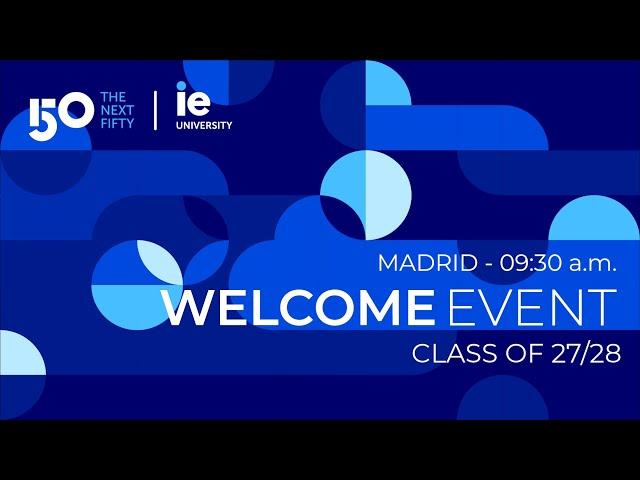 Welcome event class of 27/28 - Madrid 9:30 a.m.