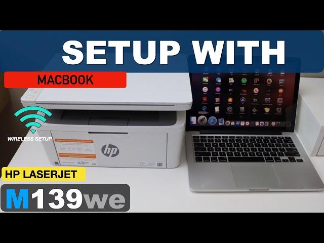 HP LaserJet M139we WiFi Setup Using MacBook, Wireless Printing Test.