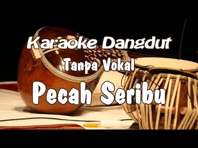 Karaoke - Pecah Seribu dangdut