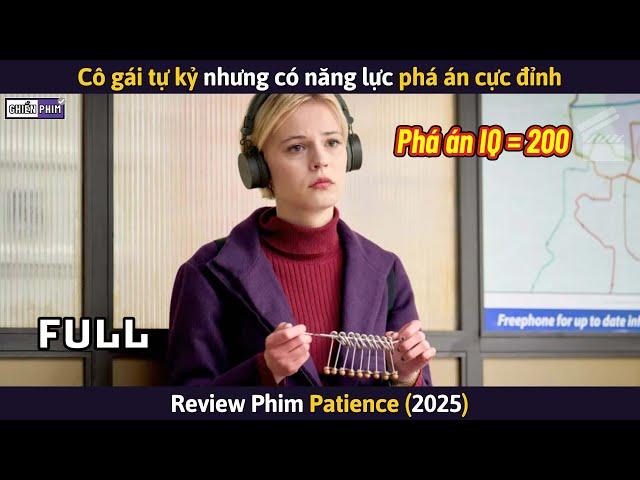 Cô Gái Tự Kỷ Nhưng Có Năng Lực Phá Án Cực Đỉnh || Review Phim