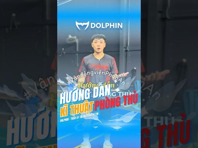 Thành thạo kĩ thuật “Thủ cầu” chỉ trong 1 phút | Cách phòng thủ trong cầu lông #dolphinbadminton