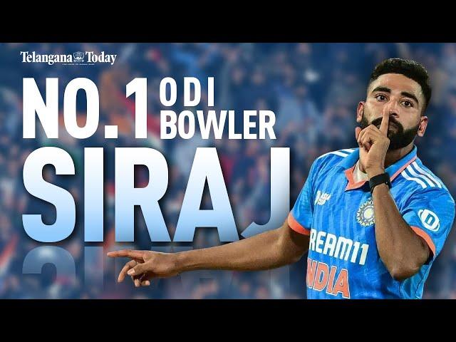 Mohammed Siraj: The No. 1 ODI Bowler In World Cricket | ICC ODI Rankings 2023 | Telangana Today