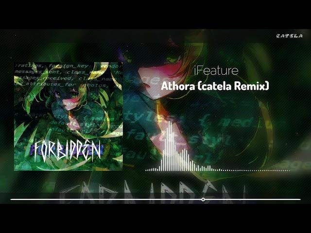 iFeature - Athora (catela Remix)