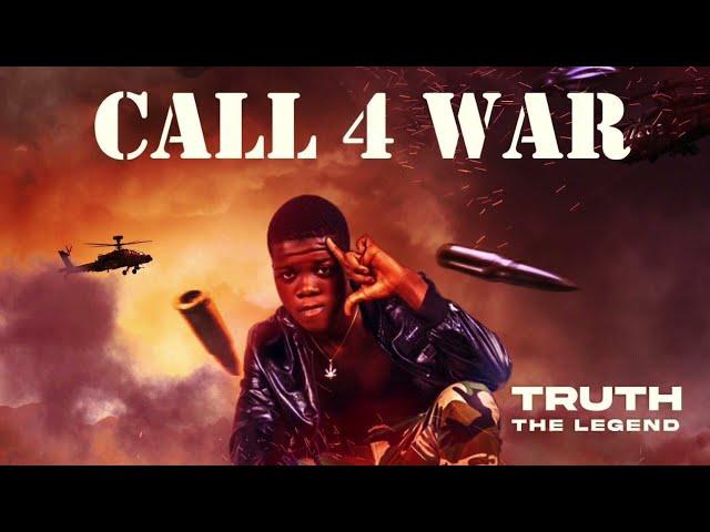 TRUTH THE LEGEND - CALL 4 WAR - OFFICIAL AUDIO