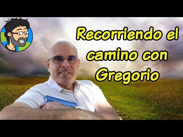 Recorriendo el camino con Gregorio en directo con el Loco del Dividendo