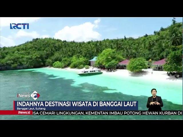 Inilah Keindahan Banggai Laut yang Tersembunyi di Sulawesi Tengah #SeputariNewsSiang 28/05