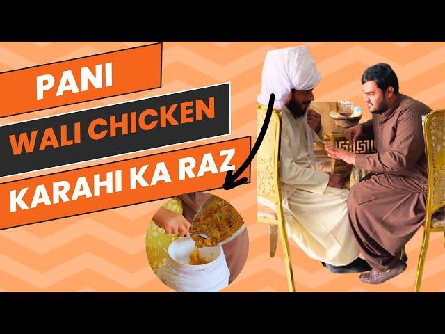 Pani wali chicken karahiwait for end 