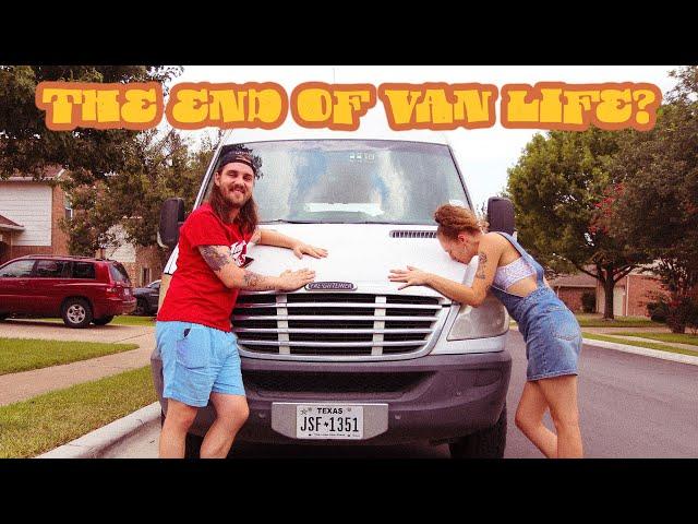 WE SOLD OUR VAN... is van life over?