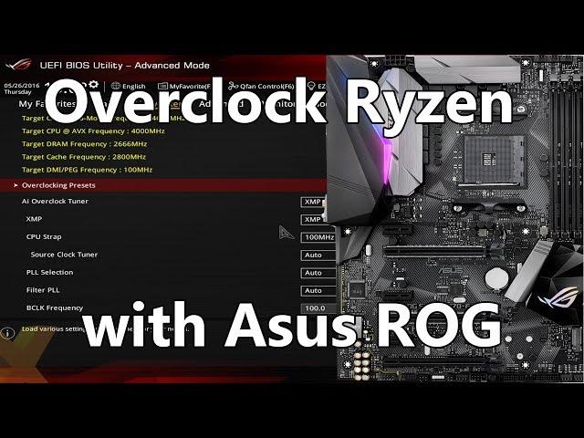 Overclocking Ryzen with an Asus ROG Motherboard (BIOS settings overview) Pt 1