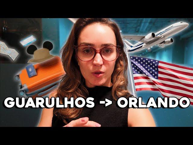 Tudo o que você PRECISA saber de Guarulhos até Orlando