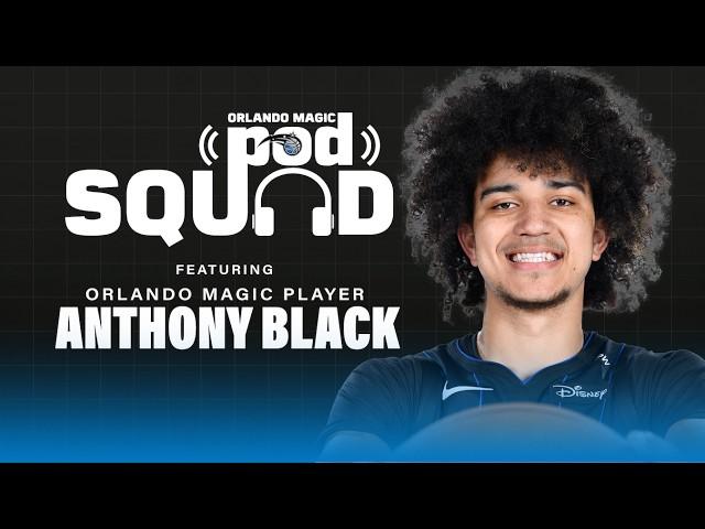 Anthony Black on Orlando Magic Pod Squad