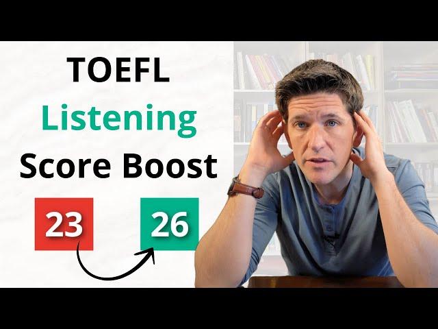 TOEFL Listening: How to QUICKLY Improve By 3 Points