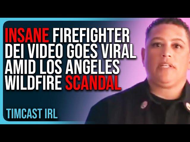 INSANE Firefighter DEI Video GOES VIRAL Amid LA Wildfire Scandal