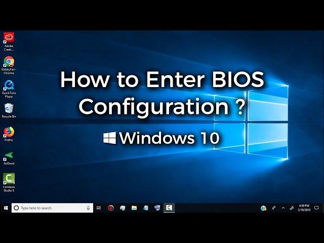 How to Enter BIOS Configuration | BIOS Setup | Windows 10