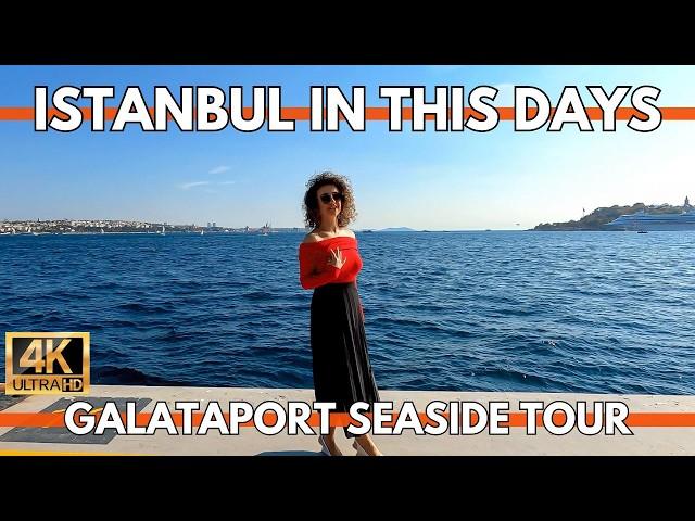 ISTANBUL TURKEY CITY CENTER IN THIS DAYS GALATAPORT 4K WALKING TOUR