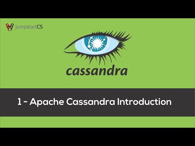 Apache Cassandra - Tutorial 1 - Introduction to Apache Cassandra