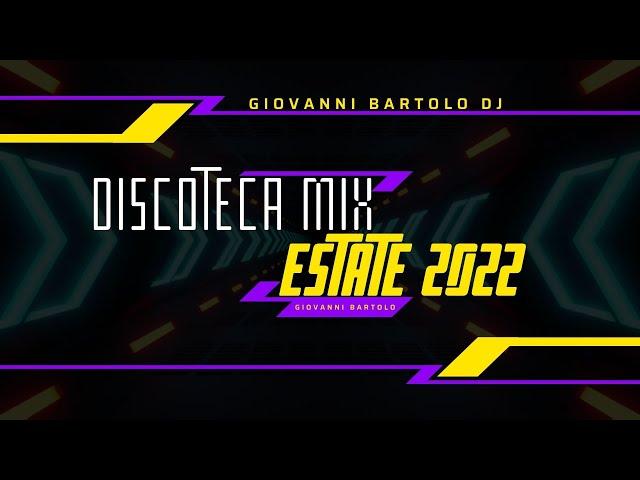 ️​ DISCOTECA MIX ESTATE 2022 ️​ Remix Tormentoni House Dance Commerciale | Giovanni Bartolo DJ 