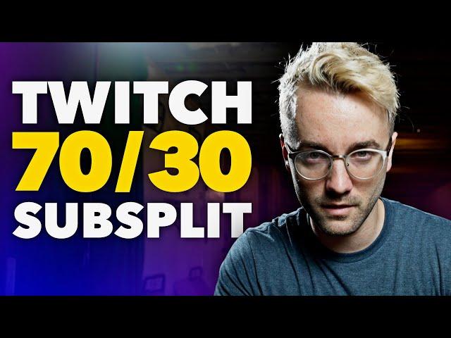How To Get Twitch’s 70/30 Subscriber Split -- The Largest Guide To Live Streaming Monetization