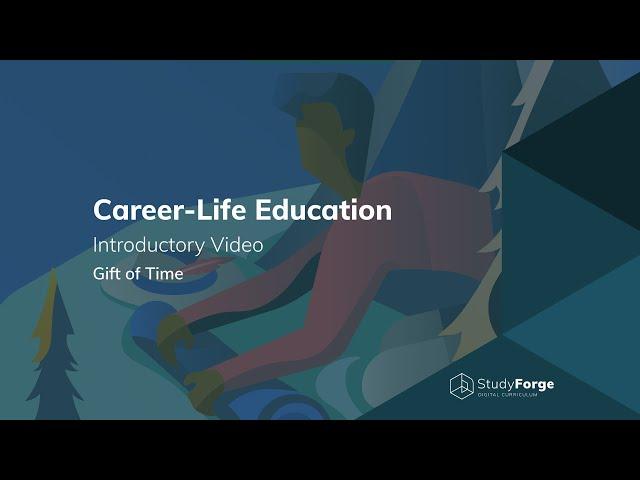 StudyForge: Career Life Education - Gift of Time